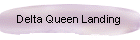 Delta Queen Landing